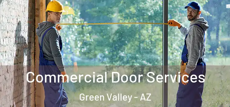 Commercial Door Services Green Valley - AZ