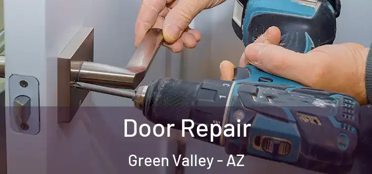 Door Repair Green Valley - AZ