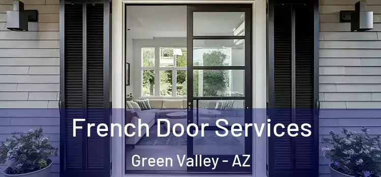 French Door Services Green Valley - AZ