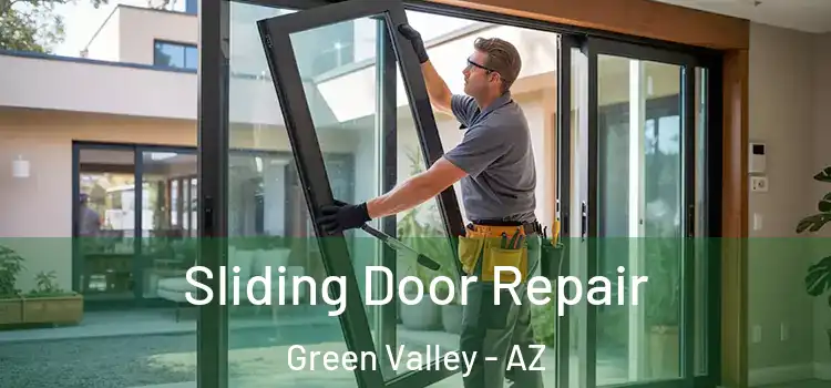 Sliding Door Repair Green Valley - AZ